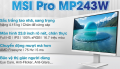 Màn hình LCD MSI 23.8" Pro MP243W (1920 x 1080/IPS/75Hz/5 ms/FreeSync)